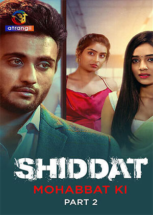 Shiddat: Mohabbat Ki